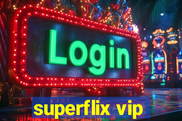 superflix vip